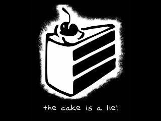 THE CAKE IS A LIE